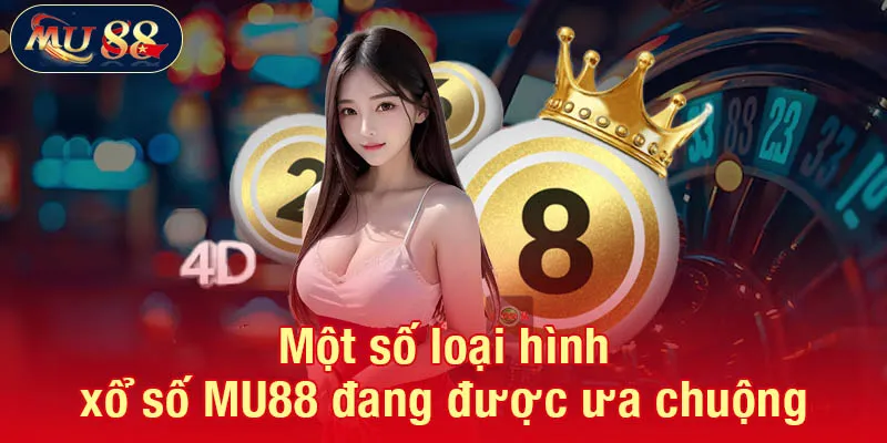 Trải nghiệm sảnh xổ số trực tuyến tại MU88